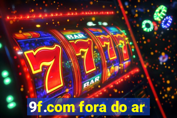 9f.com fora do ar